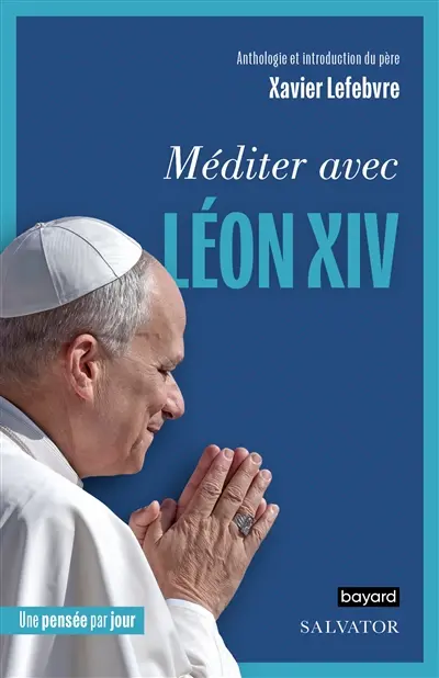Méditer avec Léon XIV