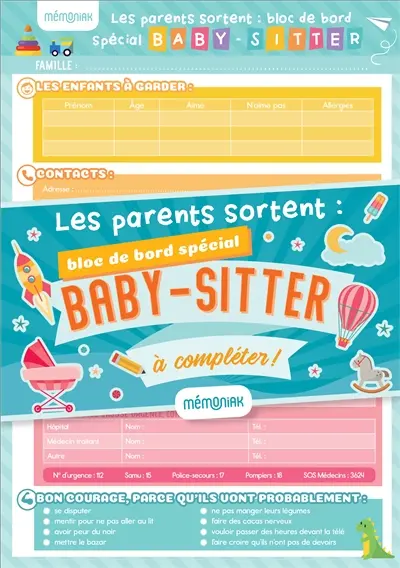 Les parents sortent : bloc de bord spécial baby-sitter : à compléter !
