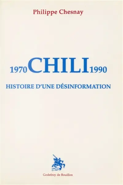Chili : histoire d'une désinformation