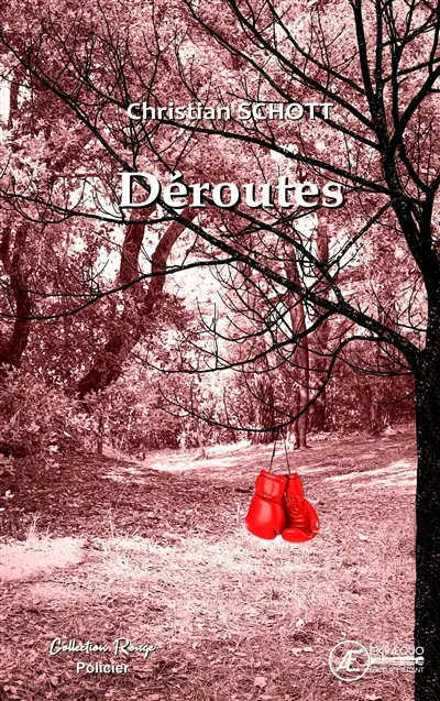 Déroutes : roman policier