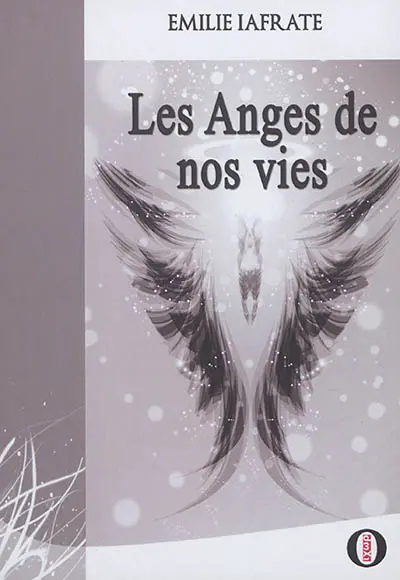Les anges de nos vies