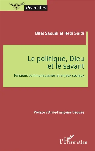Le politique, Dieu et le savant : tensions communautaires et enjeux sociaux