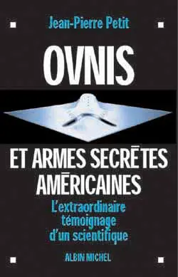 Ovnis et armes secrètes américaines : l'extraordinaire témoignage d'un scientifique