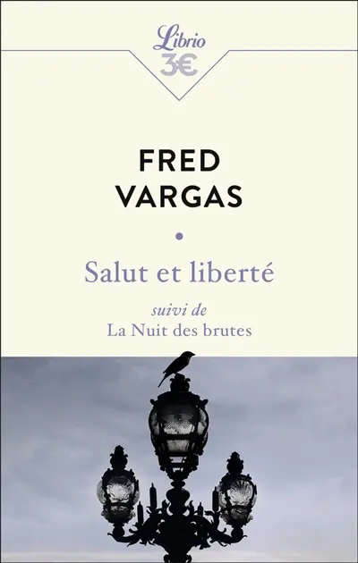 Salut et liberté. La nuit des brutes