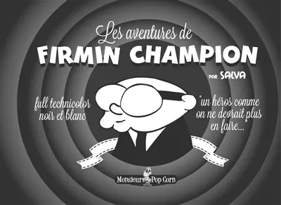 Les aventures de Firmin Champion