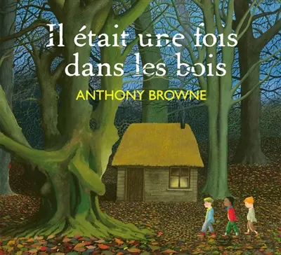 Il était une fois dans les bois