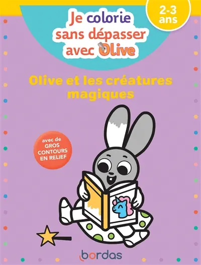 Olive et les créatures magiques : 2-3 ans