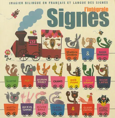 Signes : l'intégrale : imagier bilingue en français et langue des signes