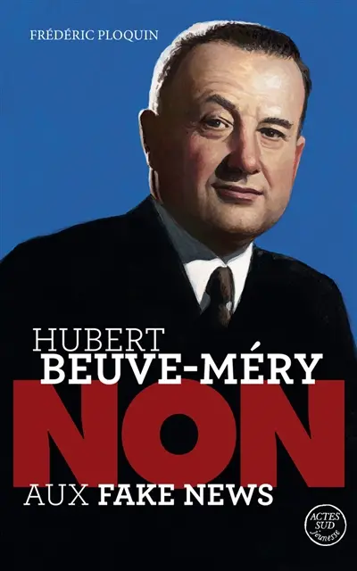Hubert Beuve-Méry : non aux fake news