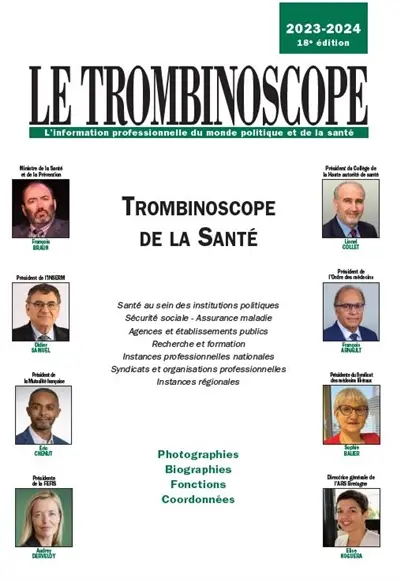Trombinoscope de la santé 2023-2024 : photographies, biographies, fonctions, coordonnées