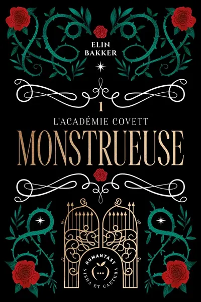 L'Académie Covett. Vol. 1. Monstrueuse