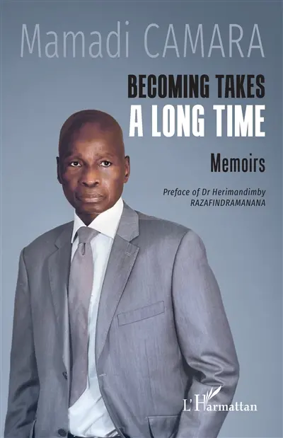 Becoming takes a long time : memoirs