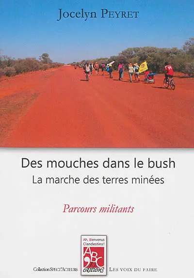 Des mouches dans le bush : la marche des terres minées