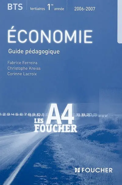 Economie BTS tertiaires 1re année : guide pédagogique