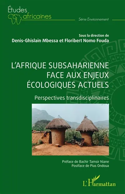 L'Afrique subsaharienne face aux enjeux écologiques actuels : perspectives transdisciplinaires