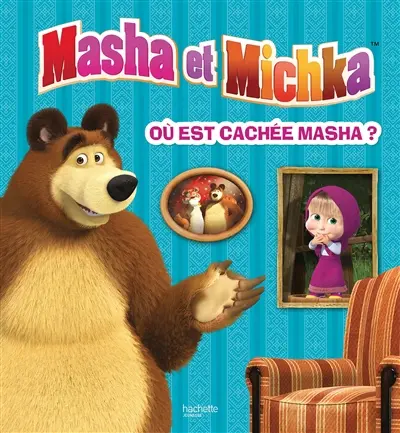 Masha et Michka : où est cachée Masha ?