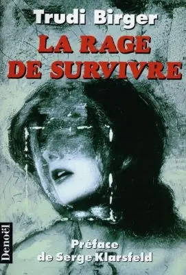 La rage de survivre
