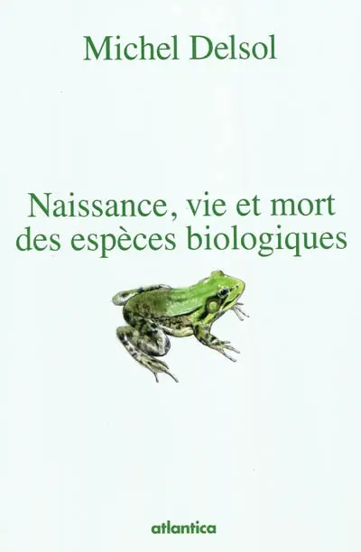 Naissance, vie et mort des espèces biologiques : évolution par glissements génétiques