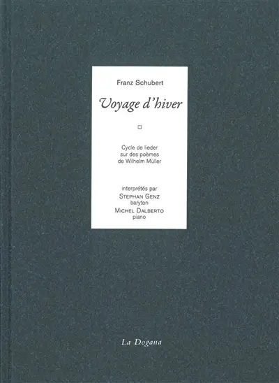 Voyage d'hiver : cycle de lieder sur des poèmes de Wilhelm Müller