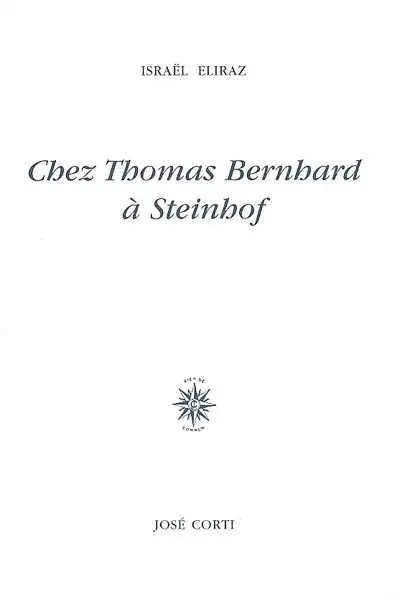 Chez Thomas Bernhard à Steinhof