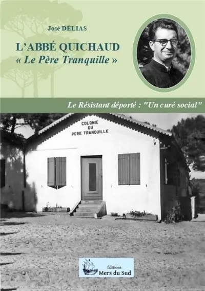 L'ABBE QUICHAUD le père tranquille
