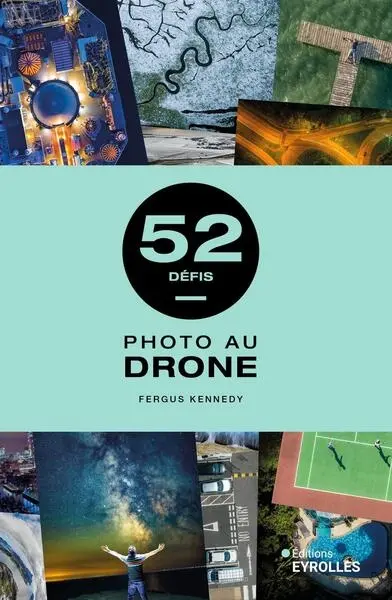Photo au drone : 52 défis