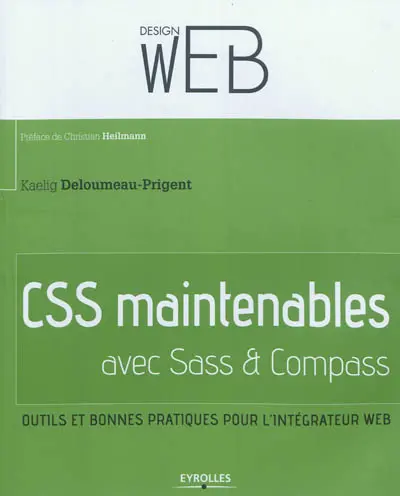 CSS maintenables avec SASS et Compass : outils et bonnes pratiques pour l'intégrateur Web