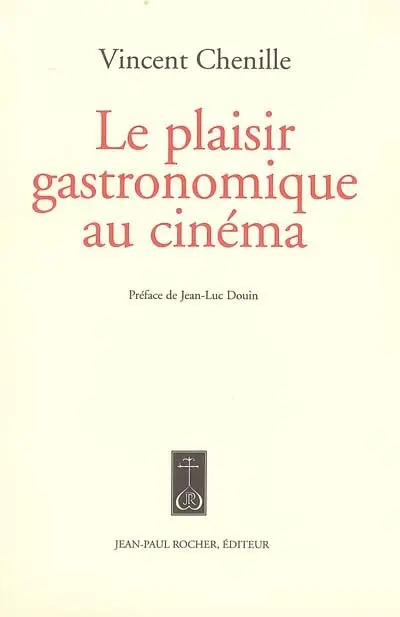 Le plaisir gastronomique au cinéma