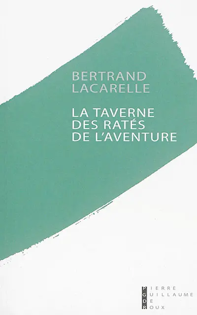 La Taverne des ratés de l'aventure