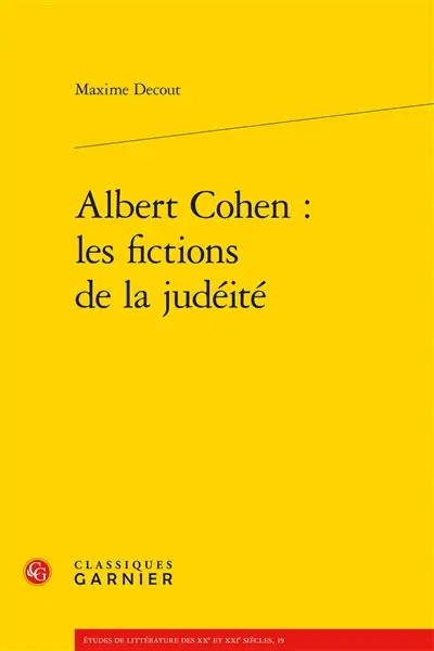 Albert Cohen : les fictions de la judéité