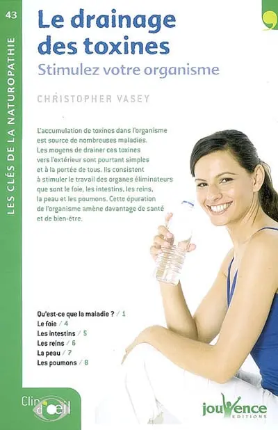 Le drainage des toxines : stimulez votre organisme