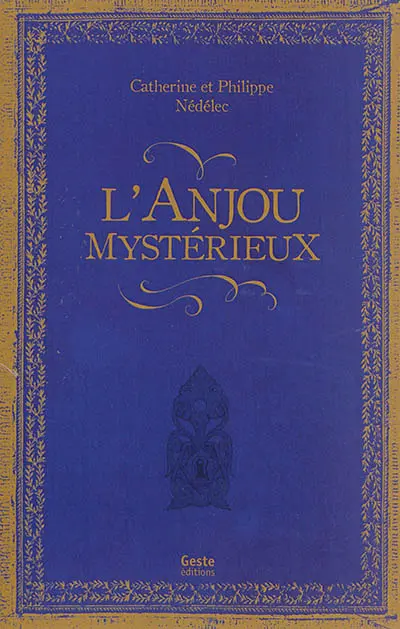 L'Anjou mystérieux