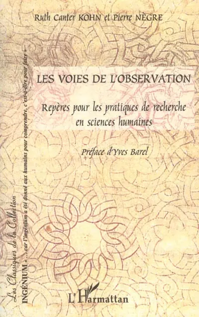 Les voies de l'observation : repères pour les pratiques de recherche en sciences humaines