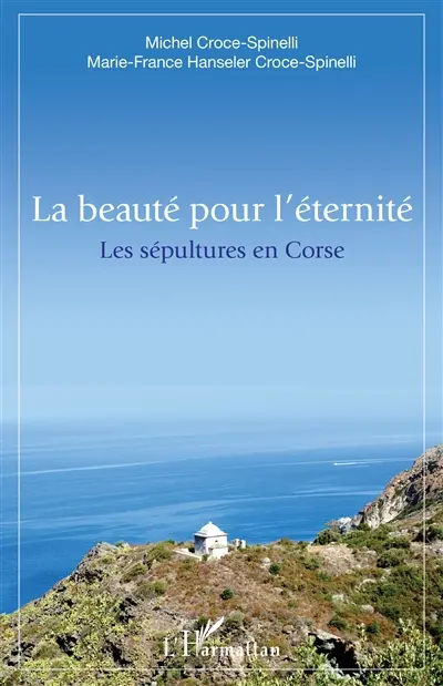 La beauté pour l'éternité : les sépultures en Corse