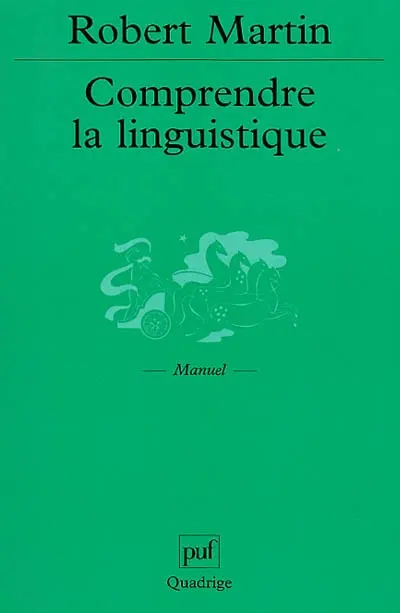 Comprendre la linguistique : épistémologie élémentaire d'une discipline