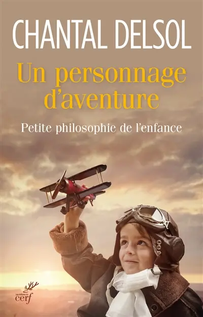 Un personnage d'aventure : petite philosophie de l'enfance