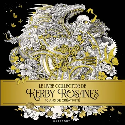 Le livre collector de Kerby Rosanes : 10 ans de créativité