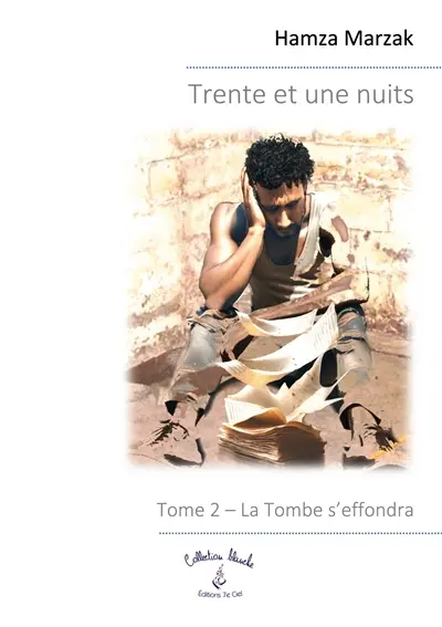 Trente et une nuits : Tome 2 : La Tombe s'effondra