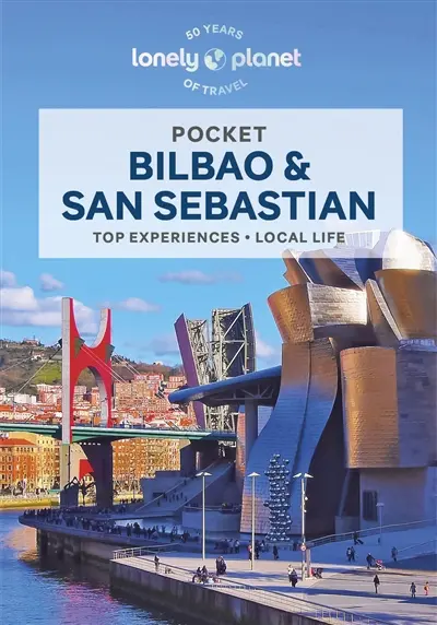 Pocket Bilbao & San Sebastian : top experiences, local life