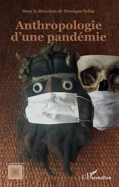 Anthropologie d'une pandémie
