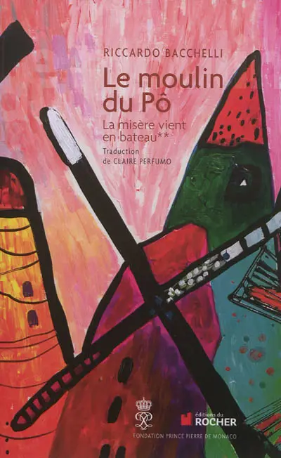 Le moulin du Pô. Vol. 2. La misère vient en bateau