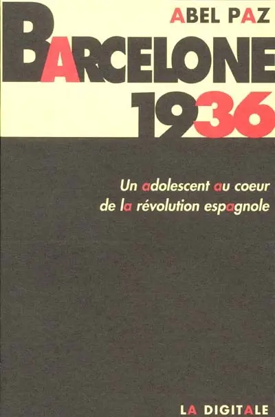 Barcelone 1936 : un adolescent au coeur de la révolution espagnole