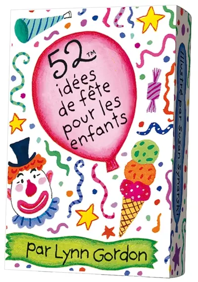 52 idées de fête pour les enfants