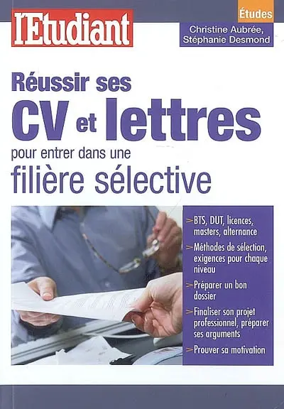 Réussir ses CV et lettres pour entrer dans une filière sélective