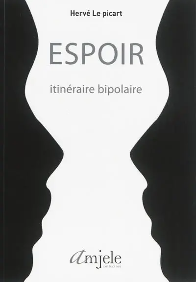 Espoir : itinéraire bipolaire
