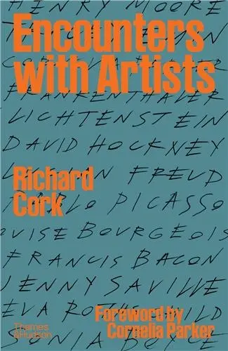 Richard Cork Encounters with Artists