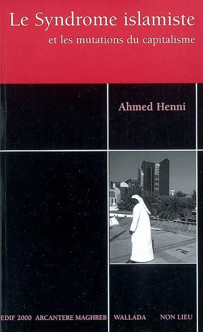 Le syndrome islamiste et les mutations du capitalisme