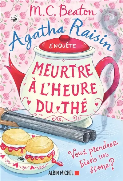 Agatha Raisin enquête. Vol. 37. Meurtre à l'heure du thé