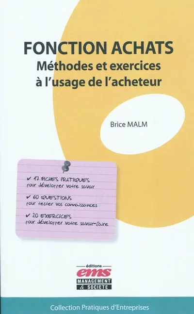 Fonction achats : méthodes et exercices à l'usage de l'acheteur