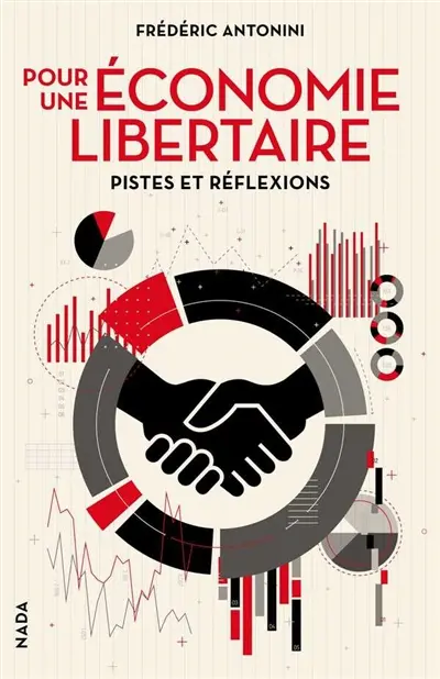 Pour une économie libertaire : pistes et réflexions